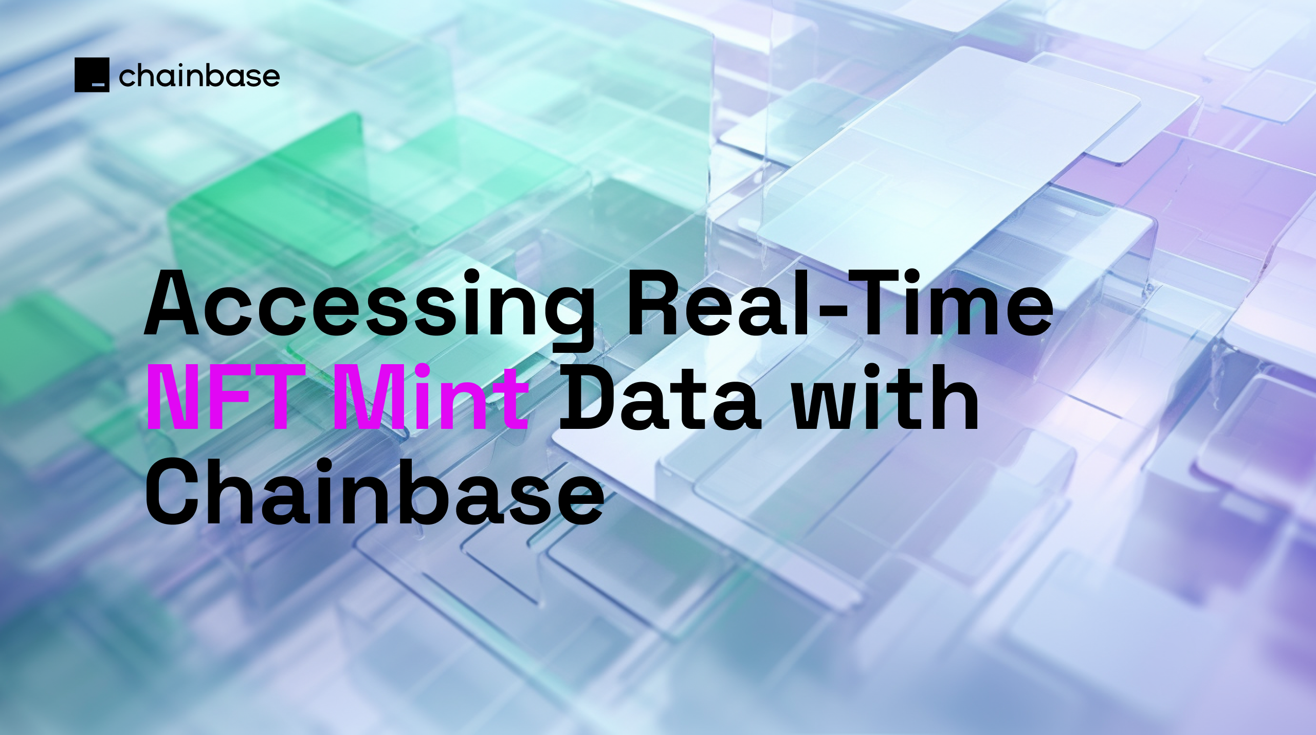 Accessing Real-Time NFT Mint Data with Chainbase