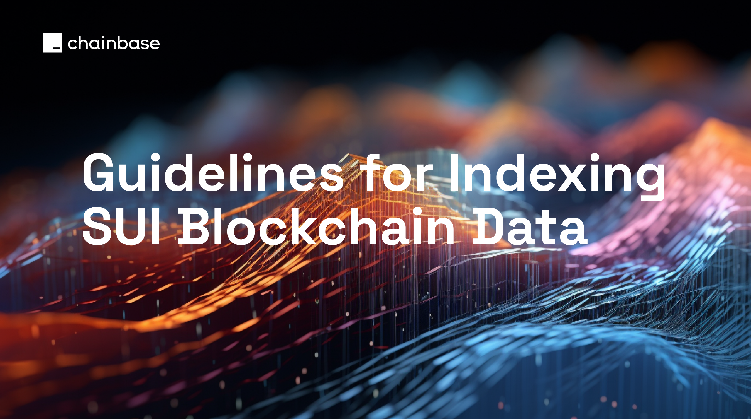 Guidelines for Indexing SUI Blockchain Data