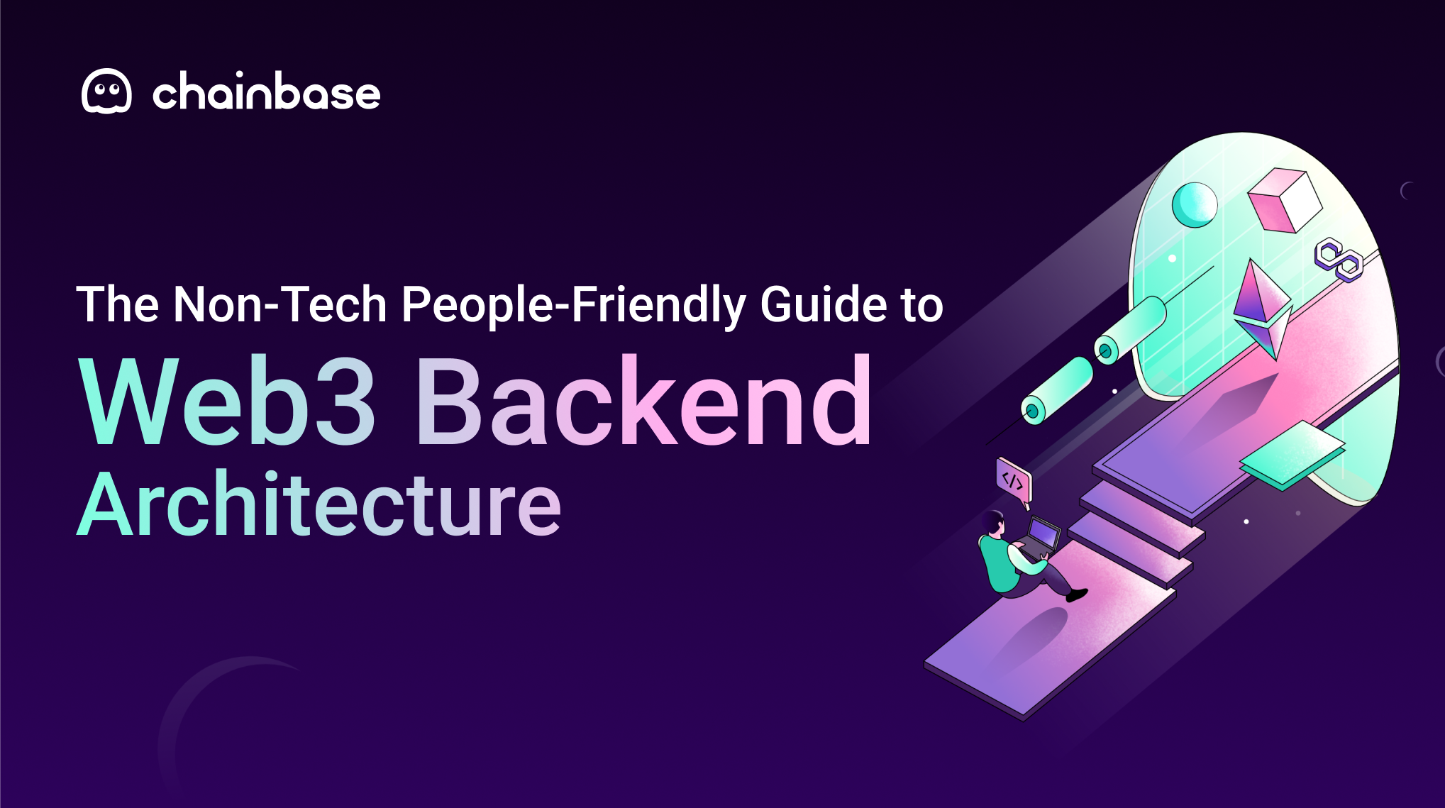 the-non-tech-people-friendly-guide-to-web3-backend-architecture